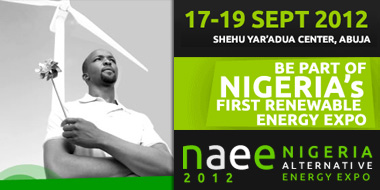 The Nigeria’s Alternative Energy Expo (NAEE) 2012 holds at the at the Yaradua Convention Centre in Abuja, Nigeria from September 17-19 2012.